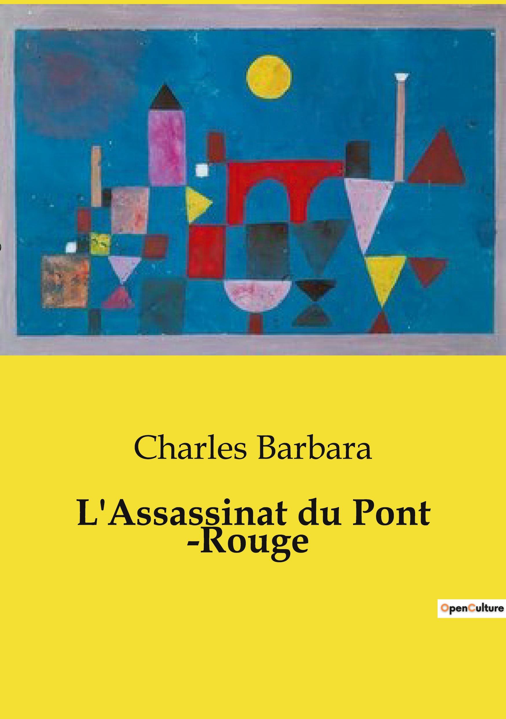 L'Assassinat du Pont ­Rouge