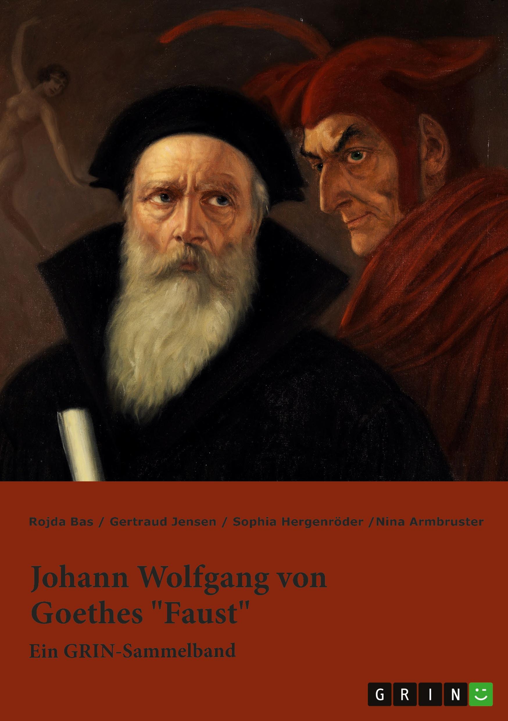 Johann Wolfgang von Goethes "Faust". Interpretationsansätze zur Struktur und Motivik