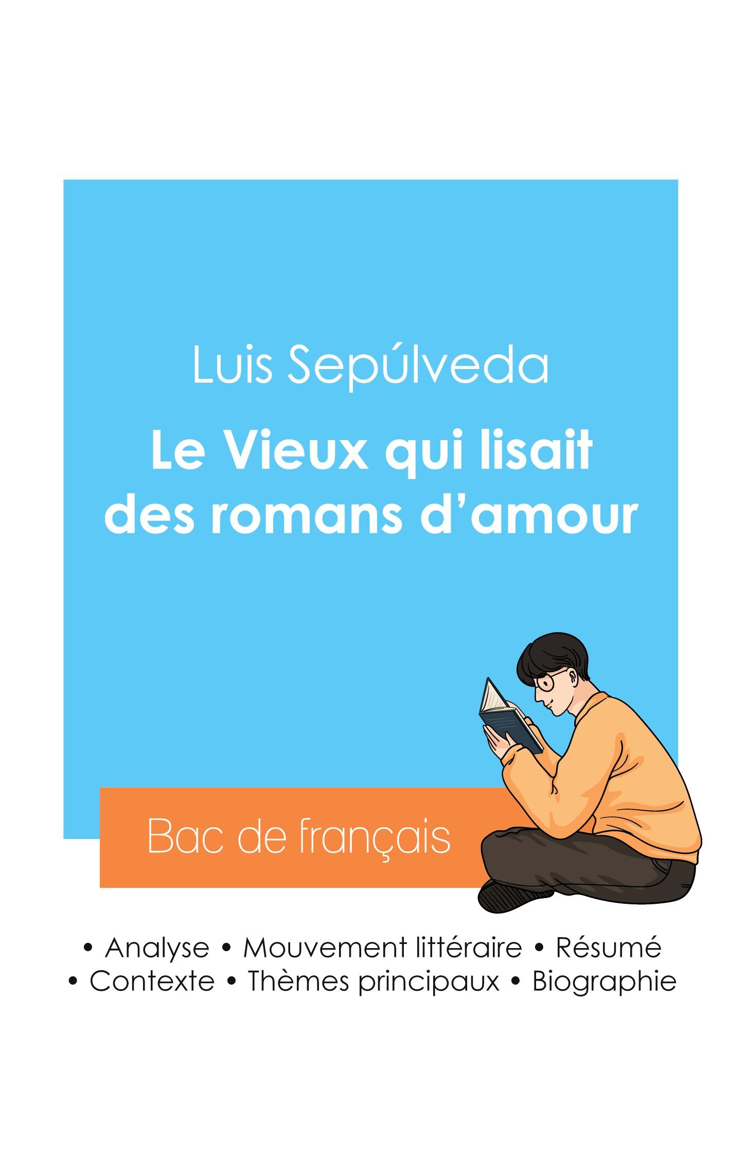 Réussir son Bac de français 2024 : Analyse du roman Le Vieux qui lisait des romans d'amour de Luis Sepúlveda