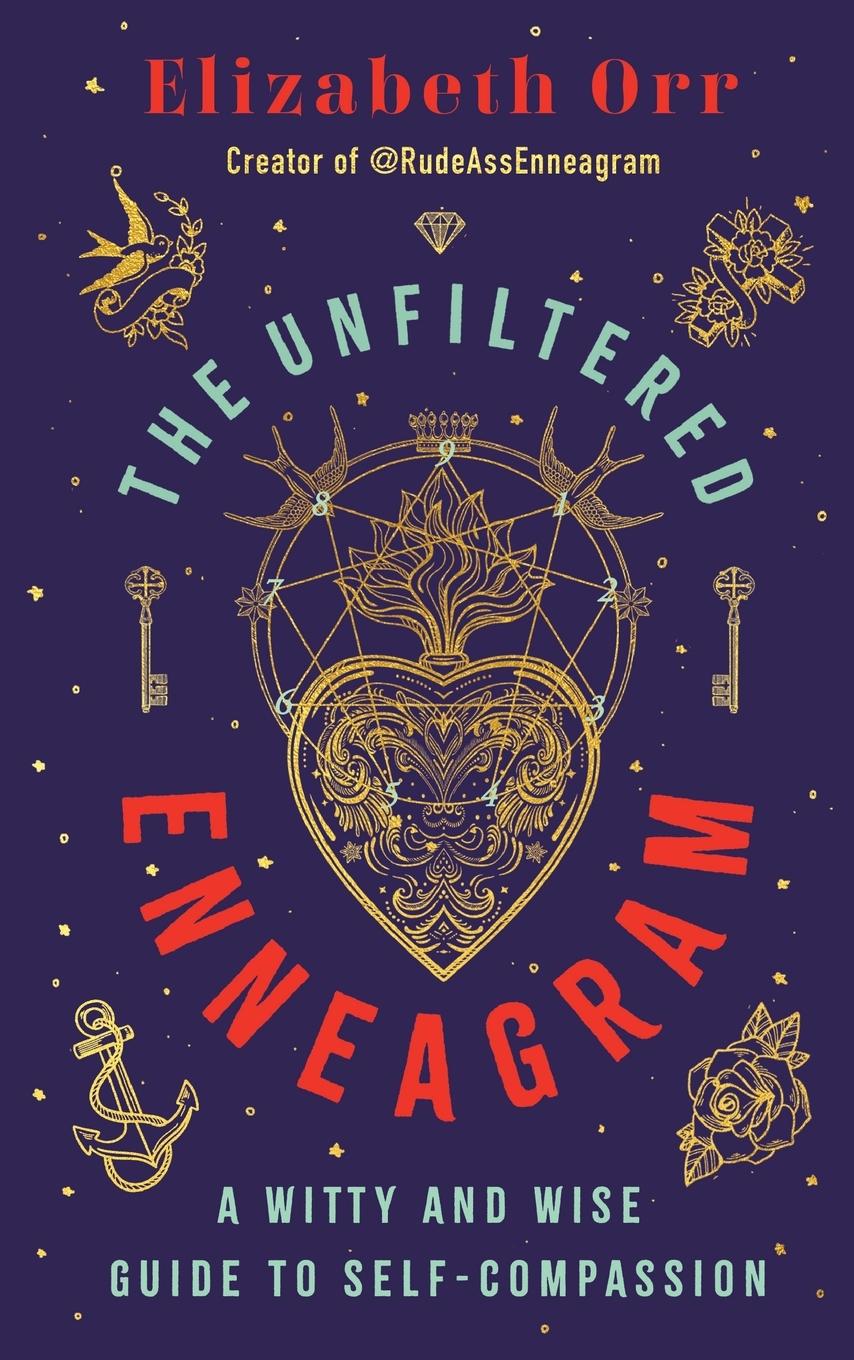 The Unfiltered Enneagram