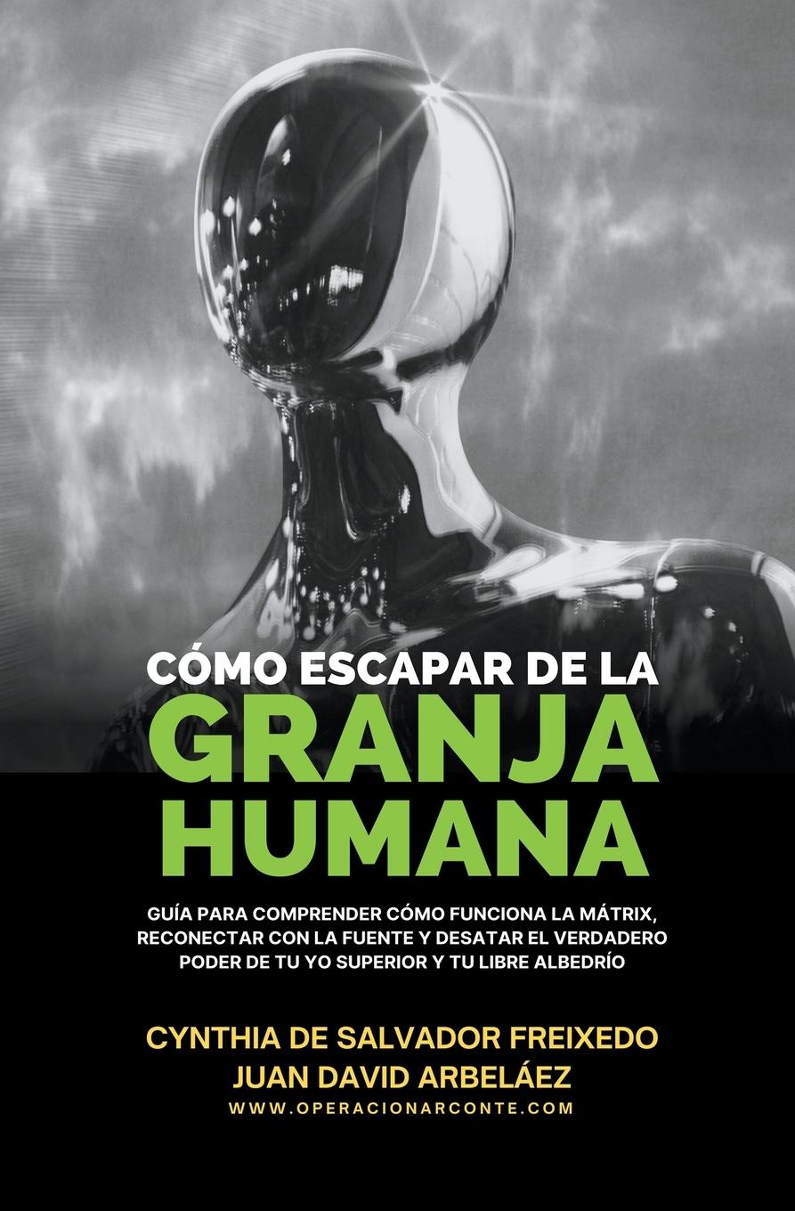 Cómo Escapar De  La Granja Humana