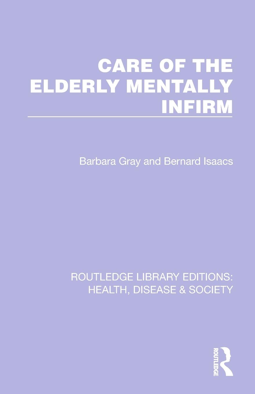 Care of the Elderly Mentally Infirm