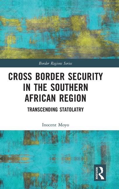 Cross Border Security in the Southern African Region