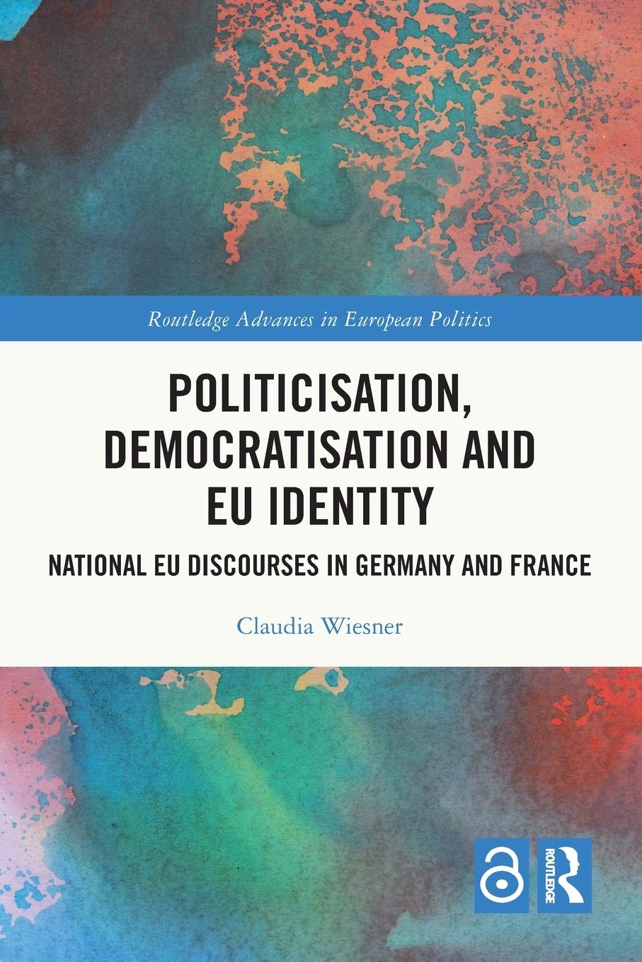 Politicisation, Democratisation and EU Identity