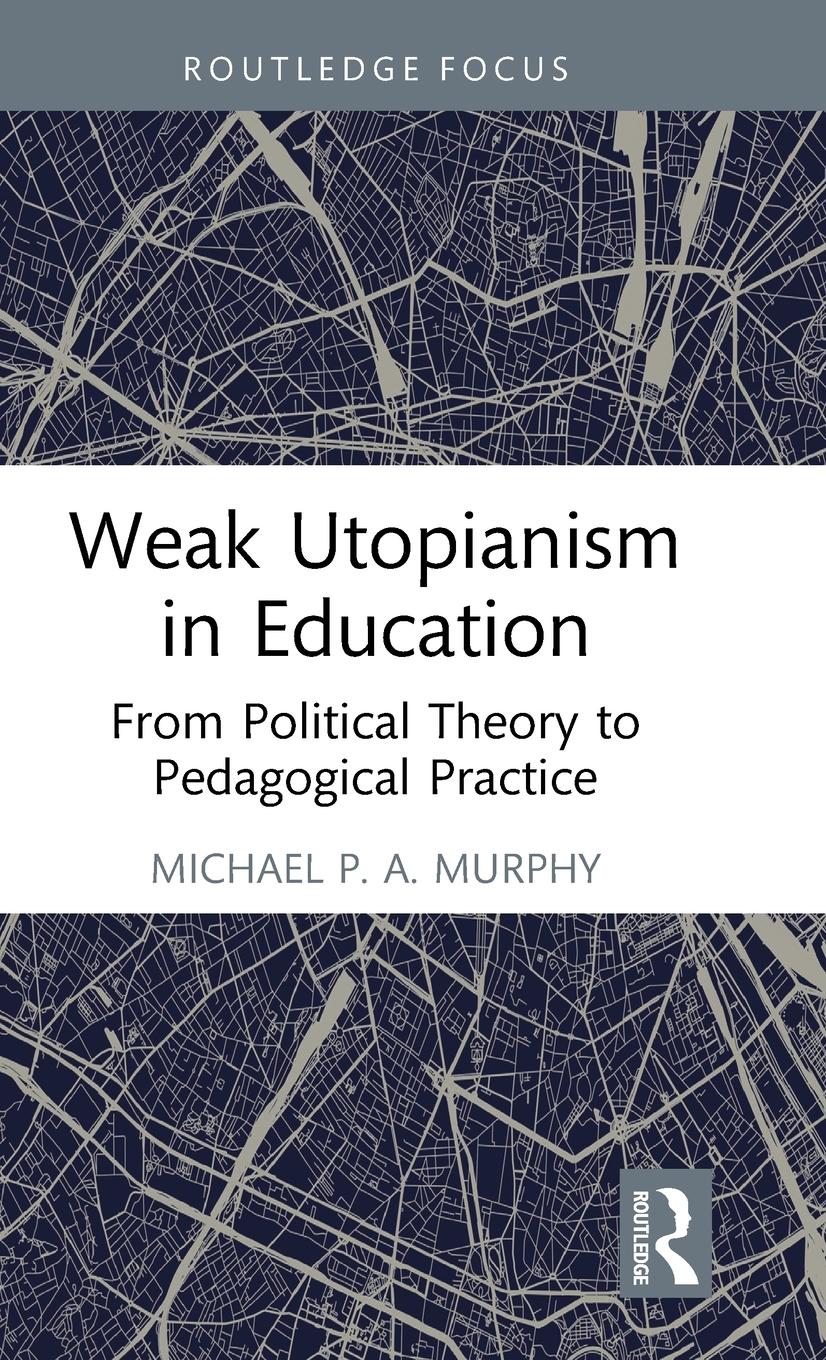 Weak Utopianism in Education