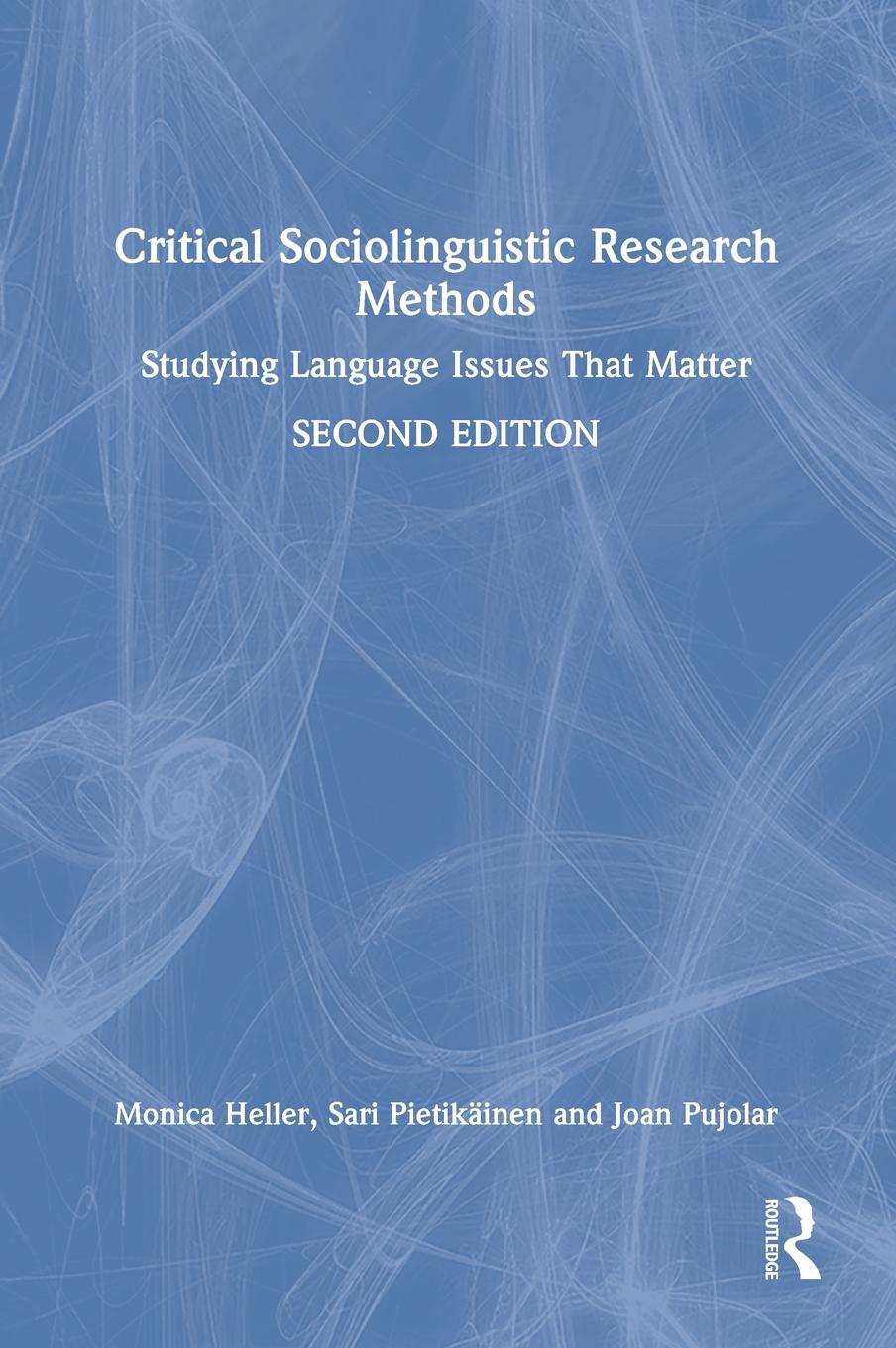 Critical Sociolinguistic Research Methods