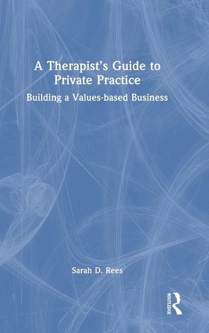 A Therapist's Guide to Private Practice