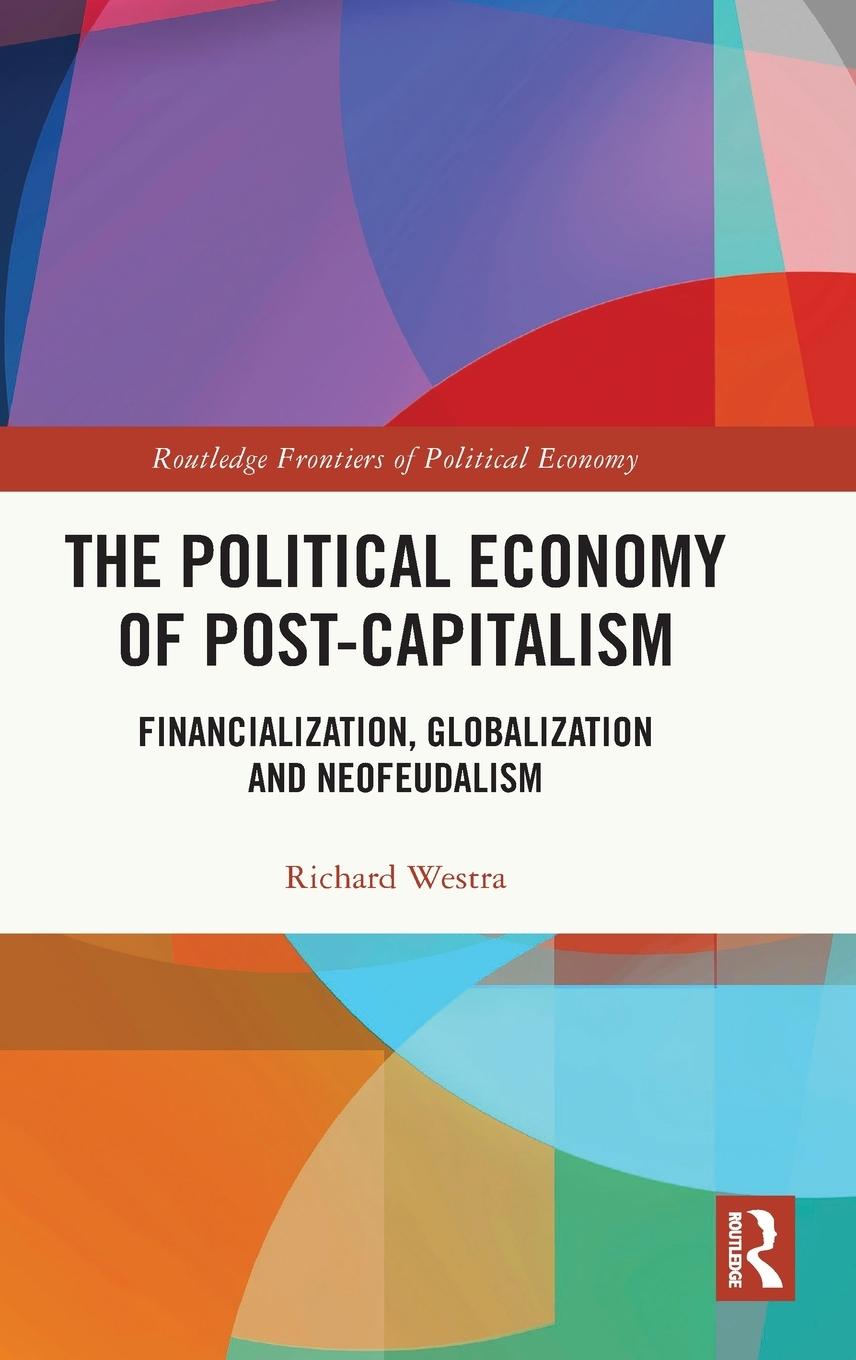 The Political Economy of Post-Capitalism