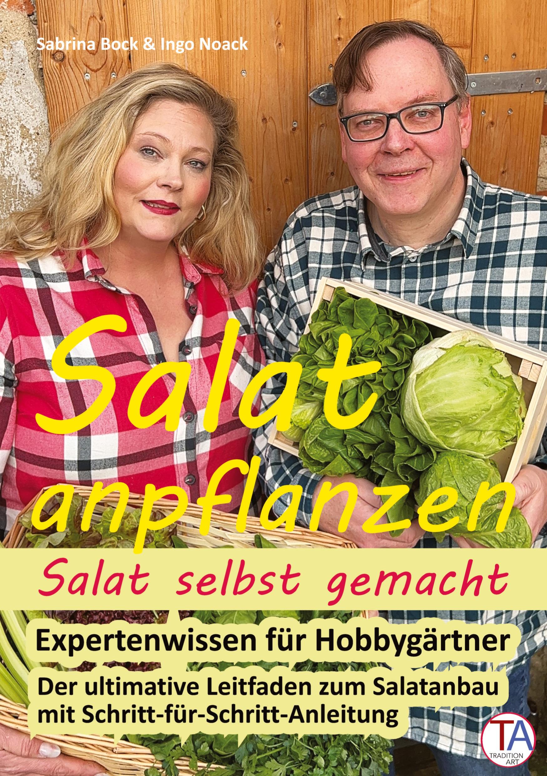 Salat anpflanzen ¿ Salat selbst gemacht: Expertenwissen für Hobbygärtner