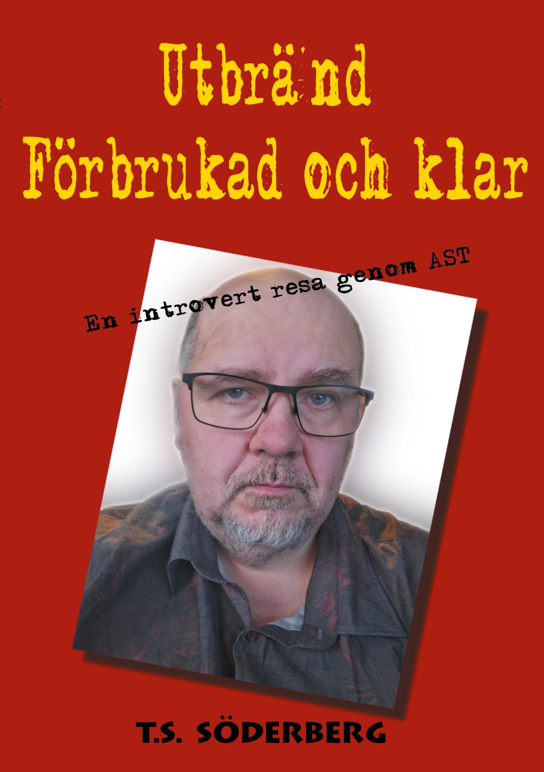 Utbränd, förbrukad och klar