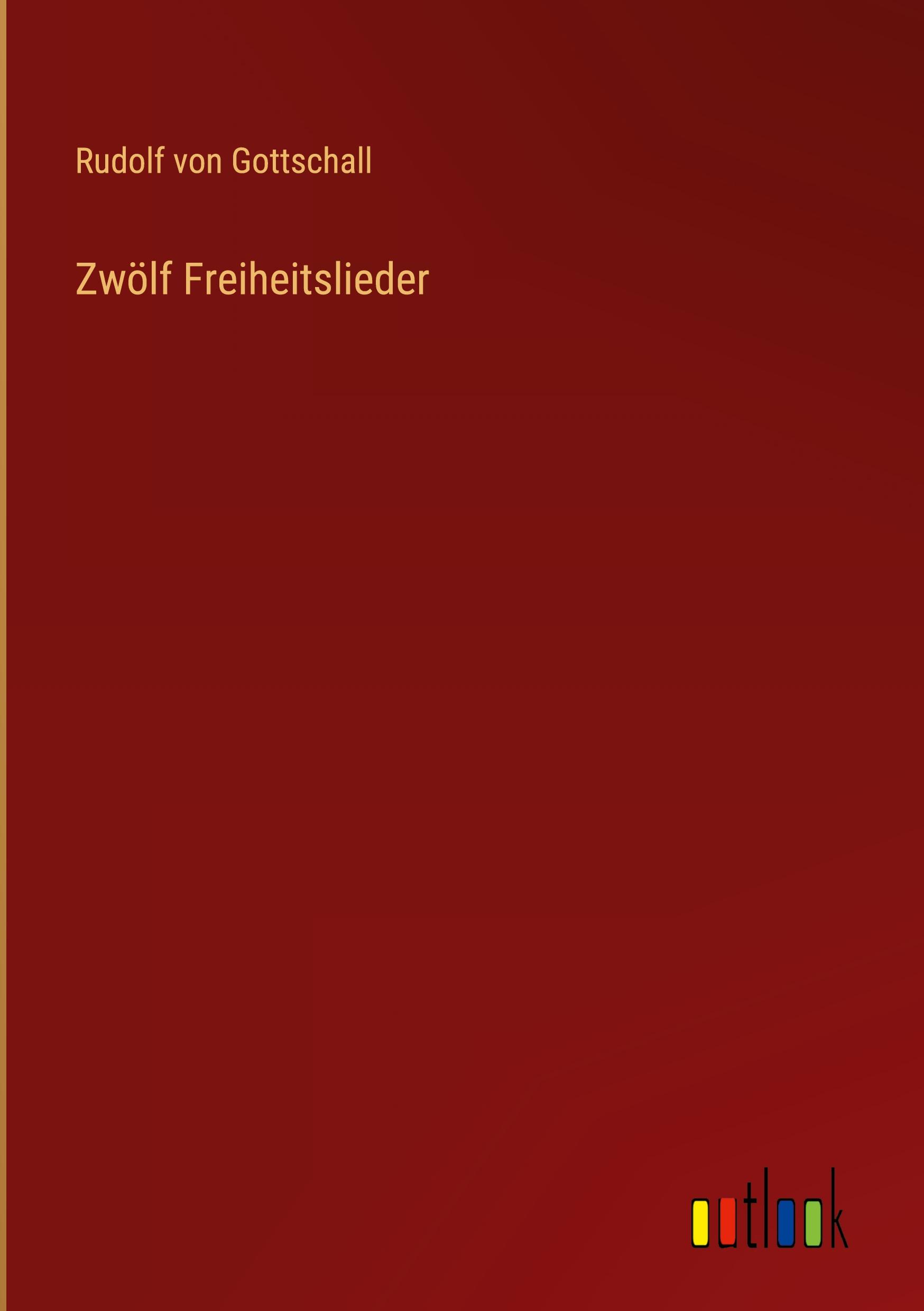 Zwölf Freiheitslieder