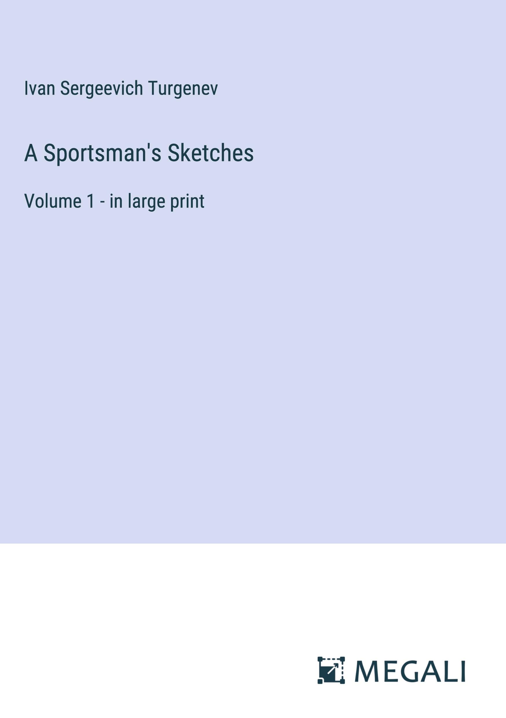 A Sportsman's Sketches