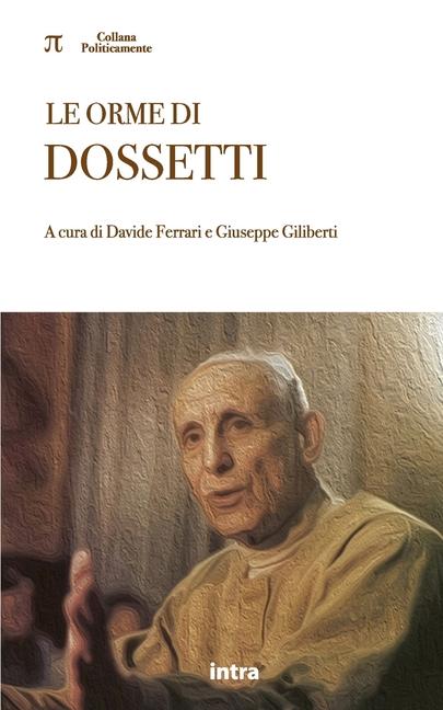 Le orme di Dossetti