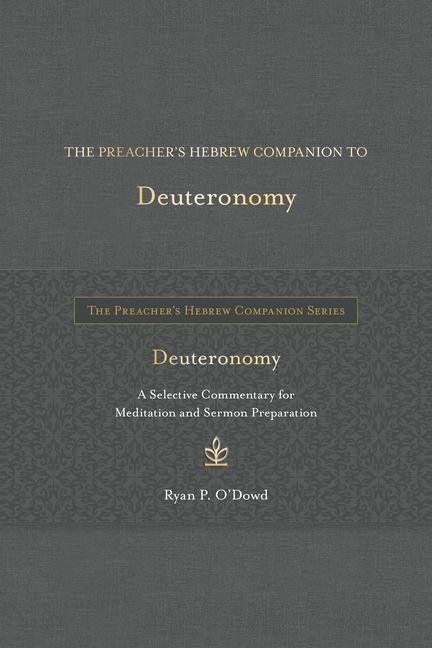 The Preacher's Hebrew Companion to Deuteronomy