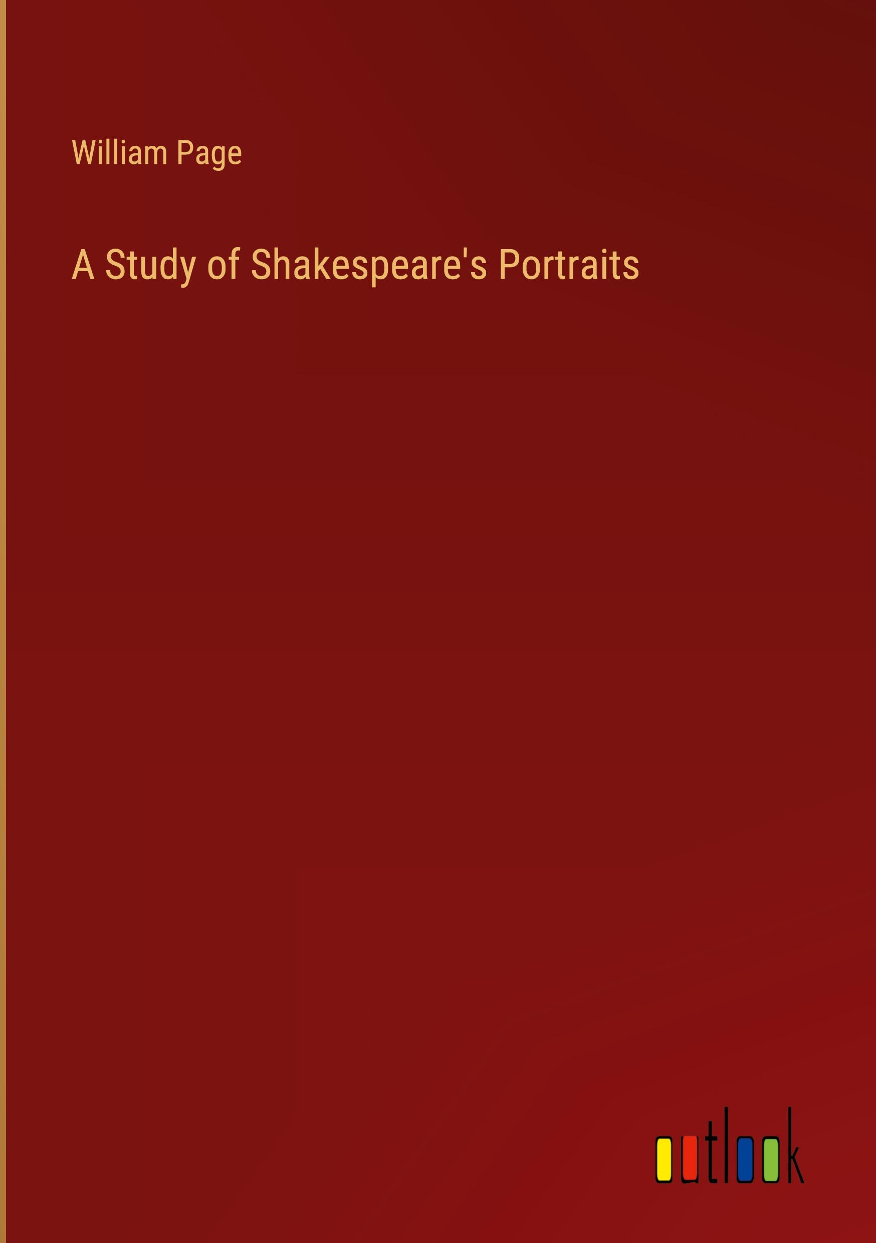 A Study of Shakespeare's Portraits