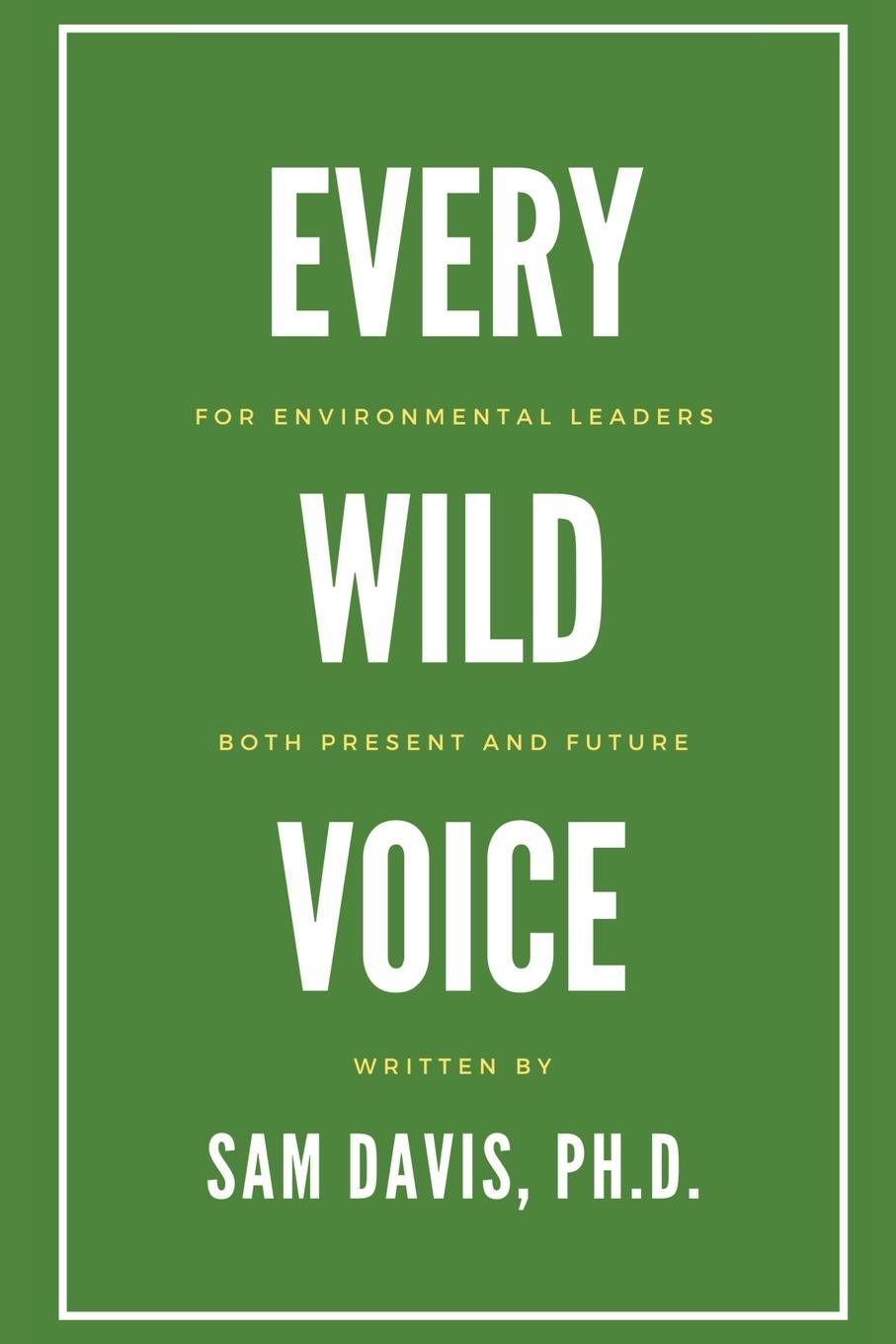 Every Wild Voice