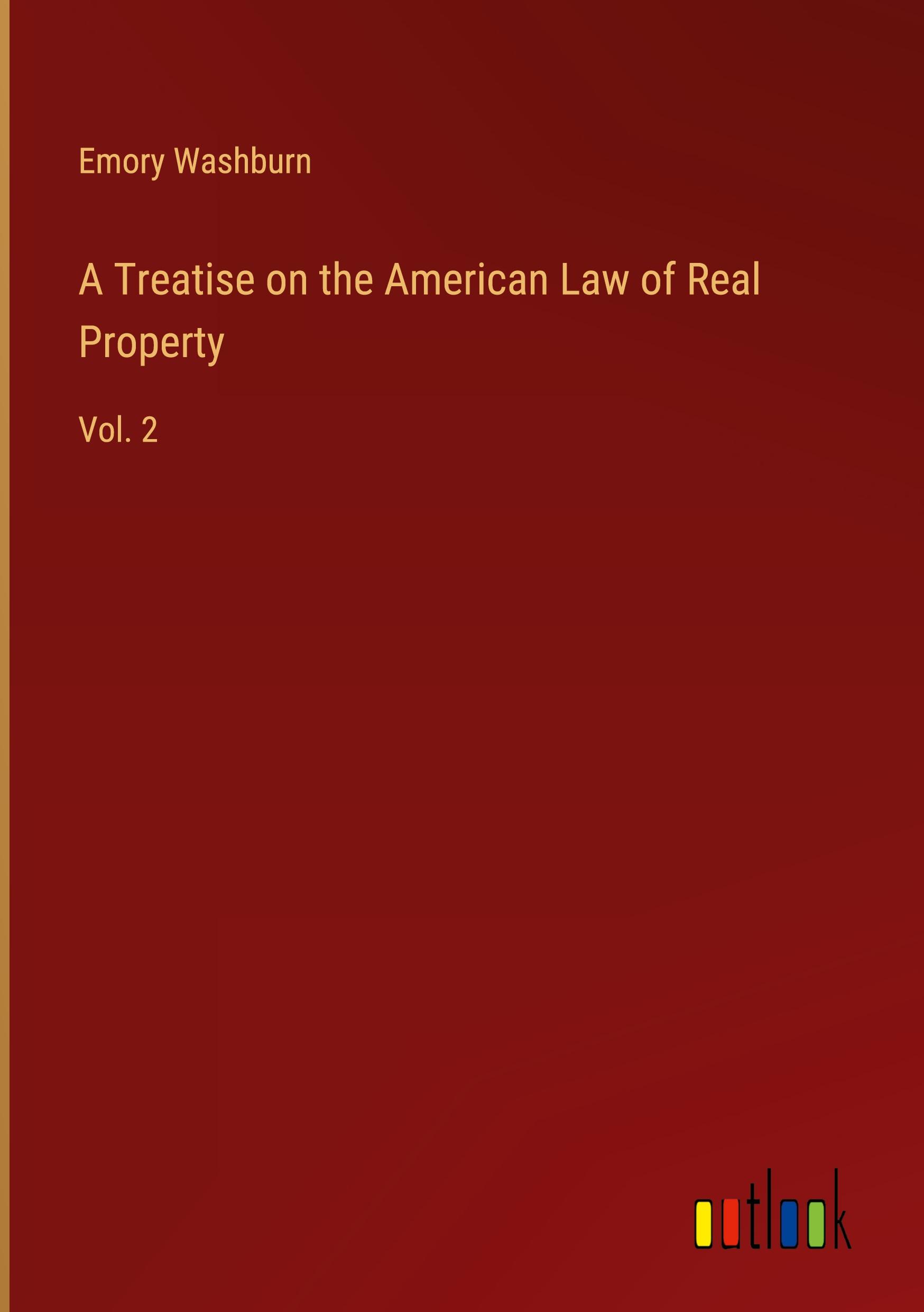 A Treatise on the American Law of Real Property