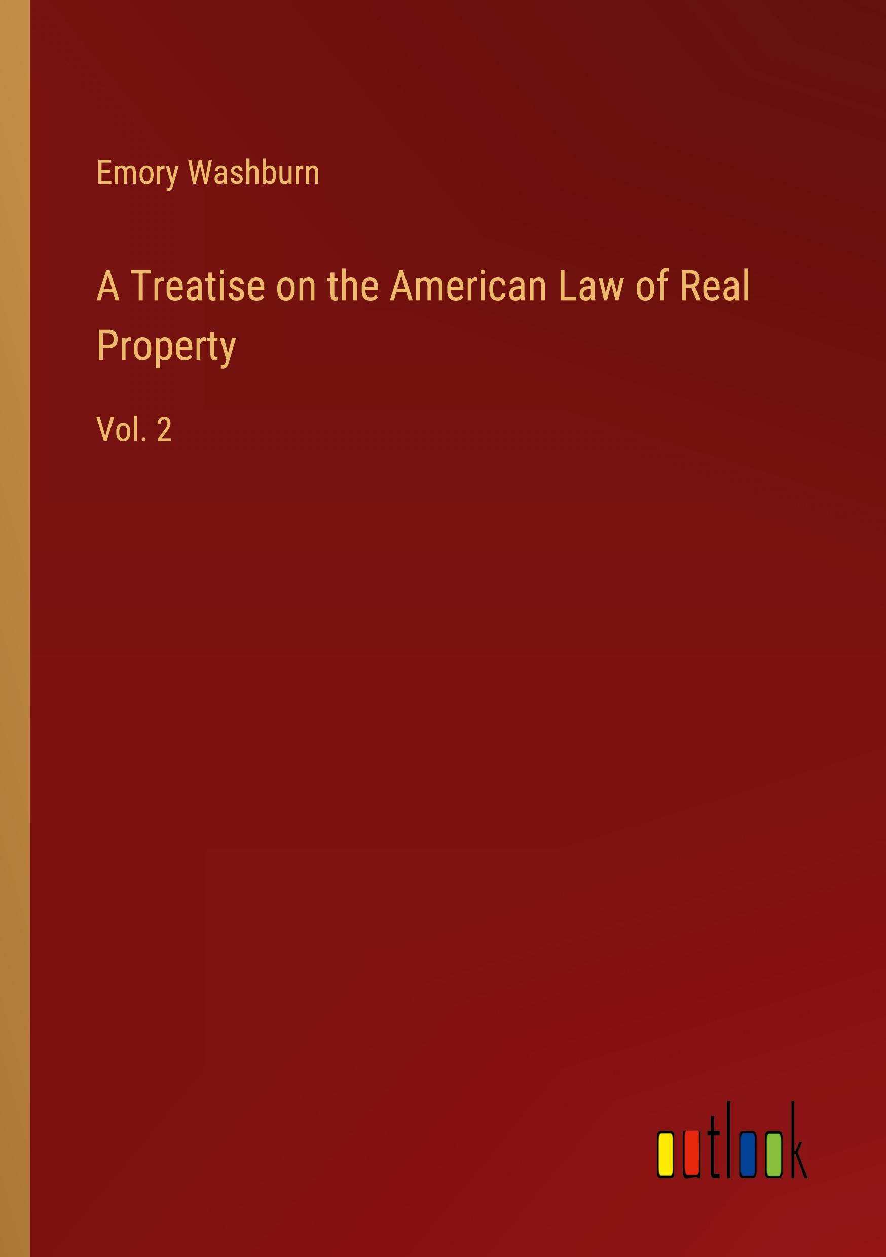 A Treatise on the American Law of Real Property