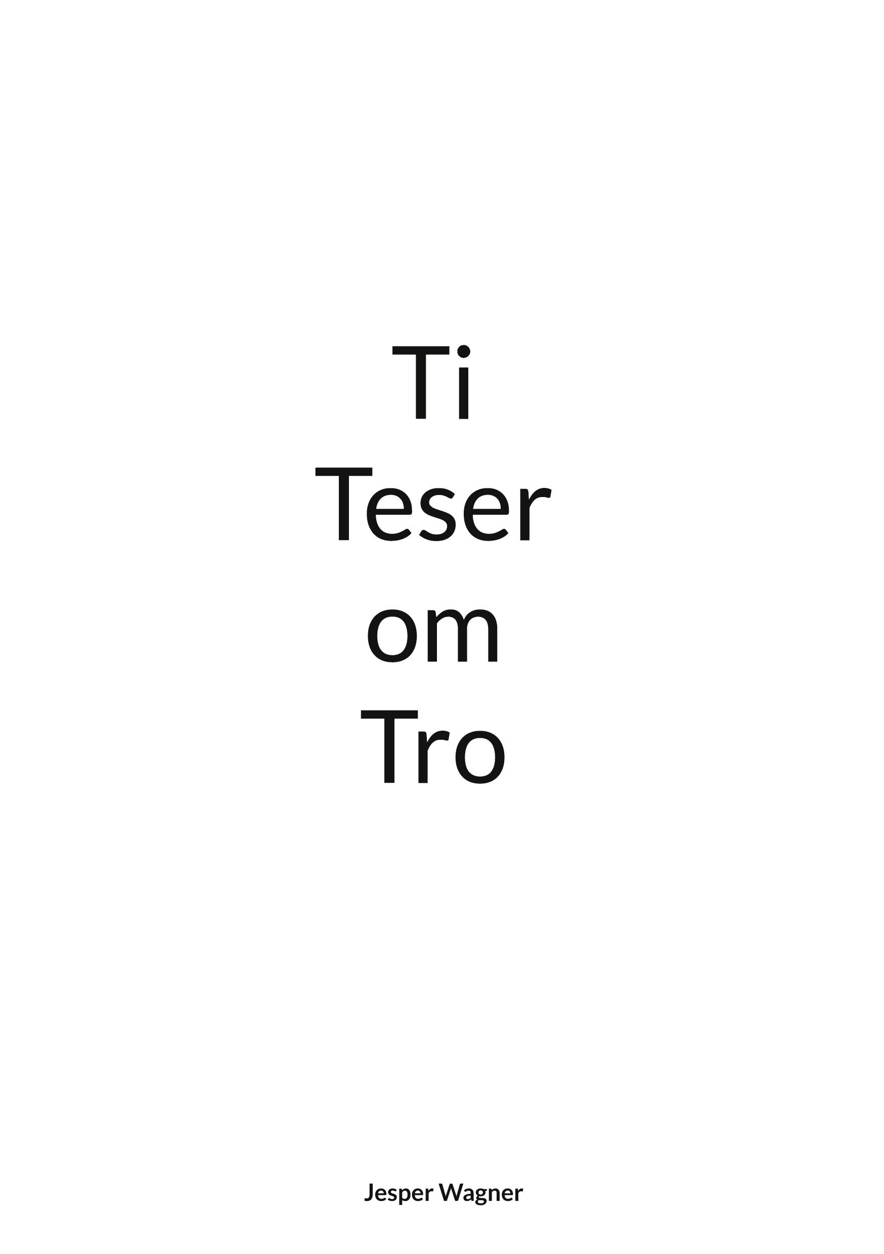 Ti Teser om Tro