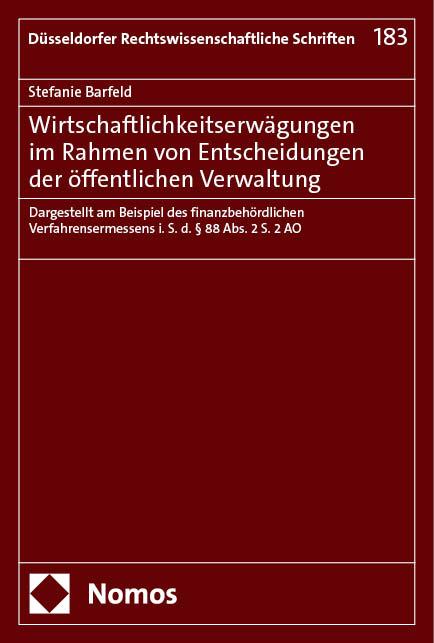 Wirtschaftlichkeitserwägungen im Rahmen von Entscheidungen der öffentlichen Verwaltung