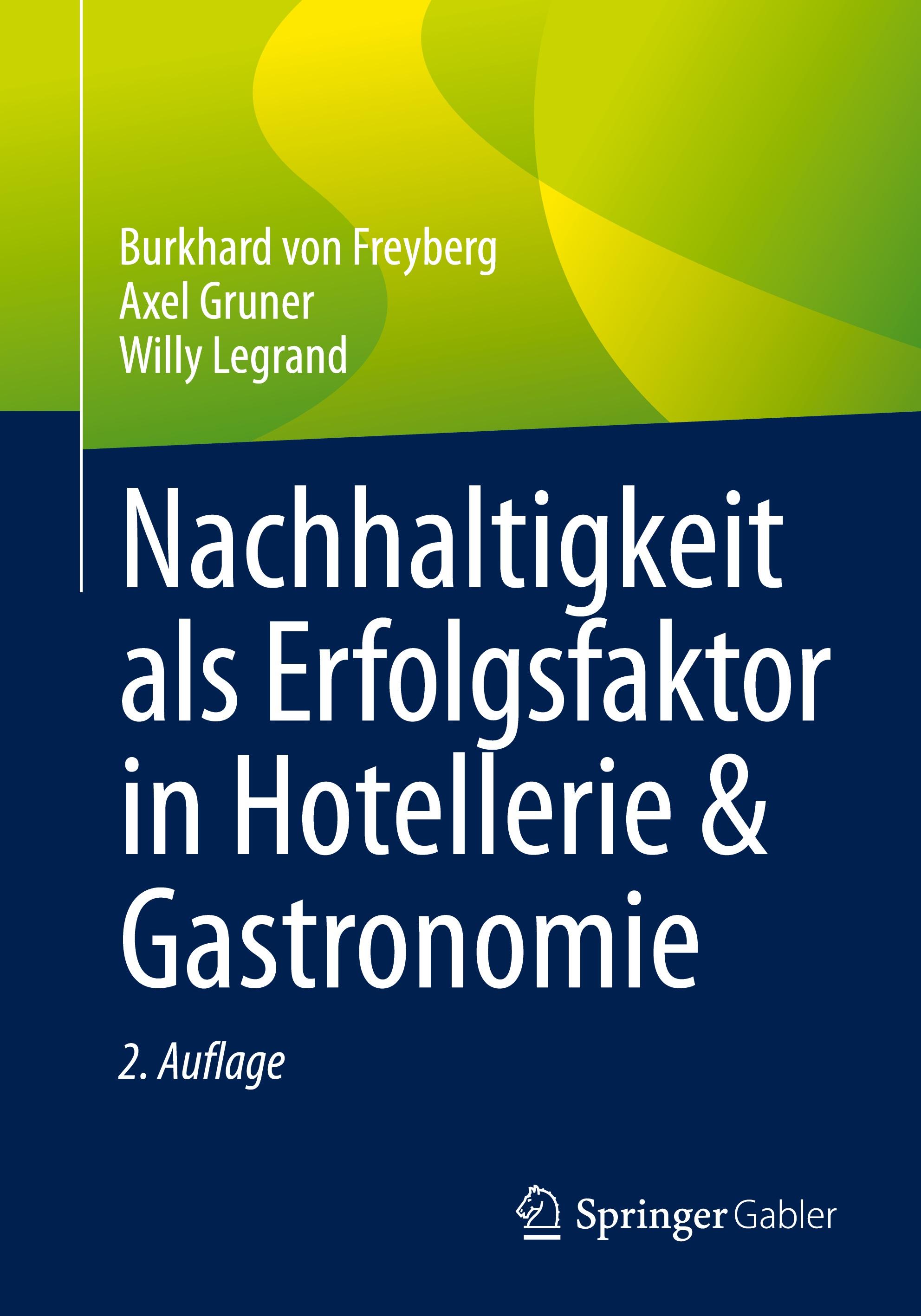 Nachhaltigkeit als Erfolgsfaktor in Hotellerie & Gastronomie