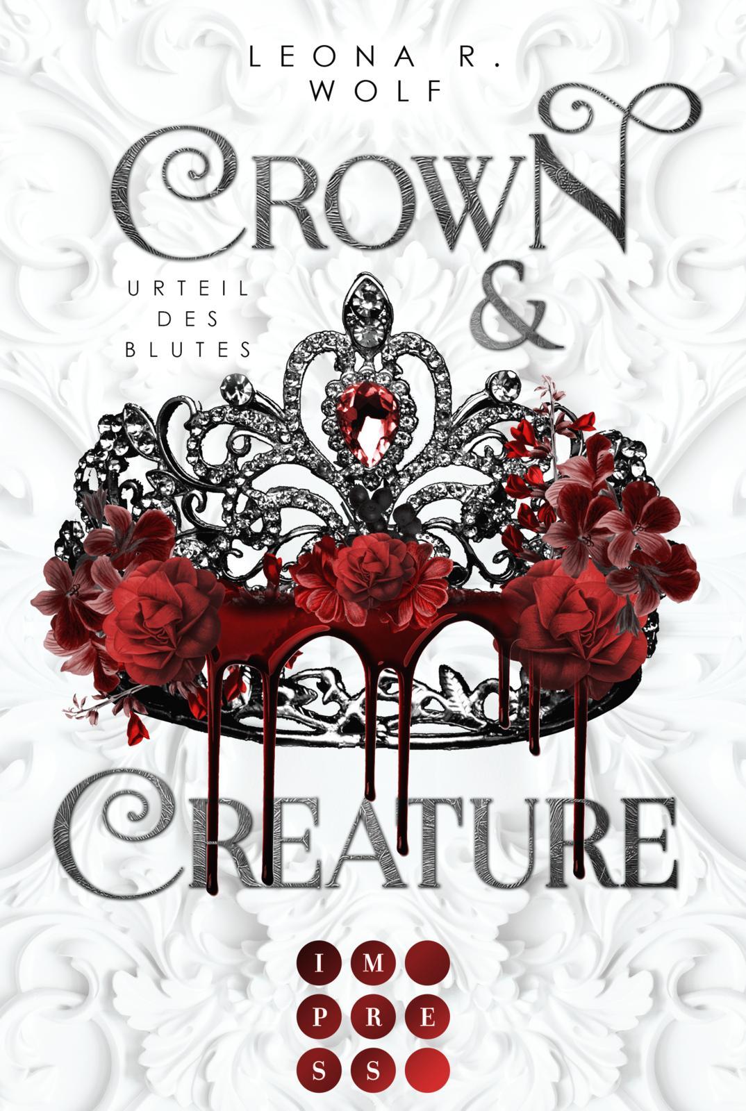 Crown & Creature - Urteil des Blutes (Crown & Creature 1)¿