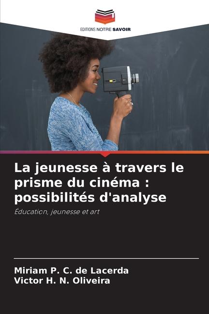 La jeunesse à travers le prisme du cinéma : possibilités d'analyse