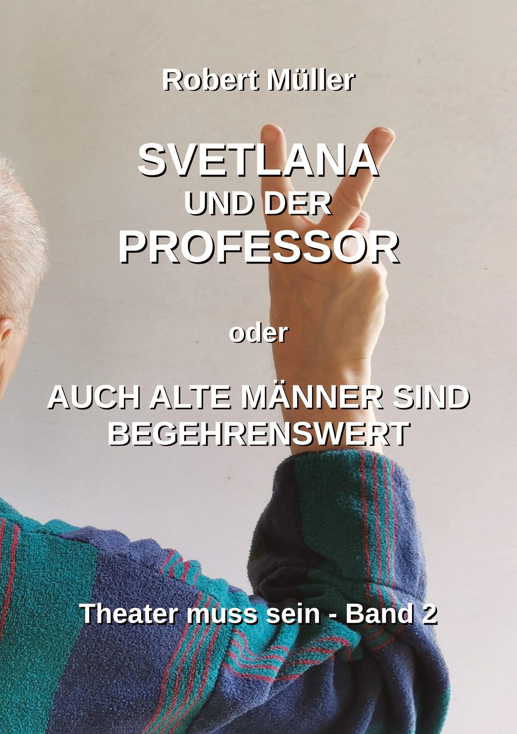 Svetlana und der Professor