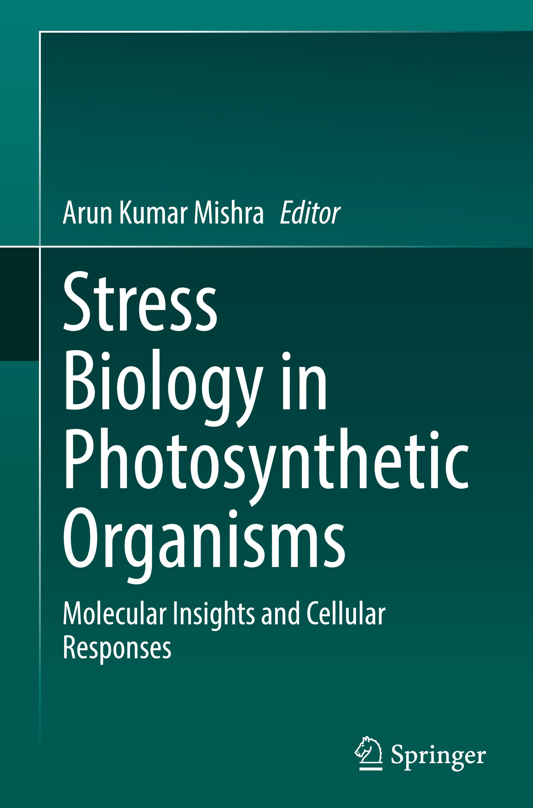 Stress Biology in Photosynthetic Organisms