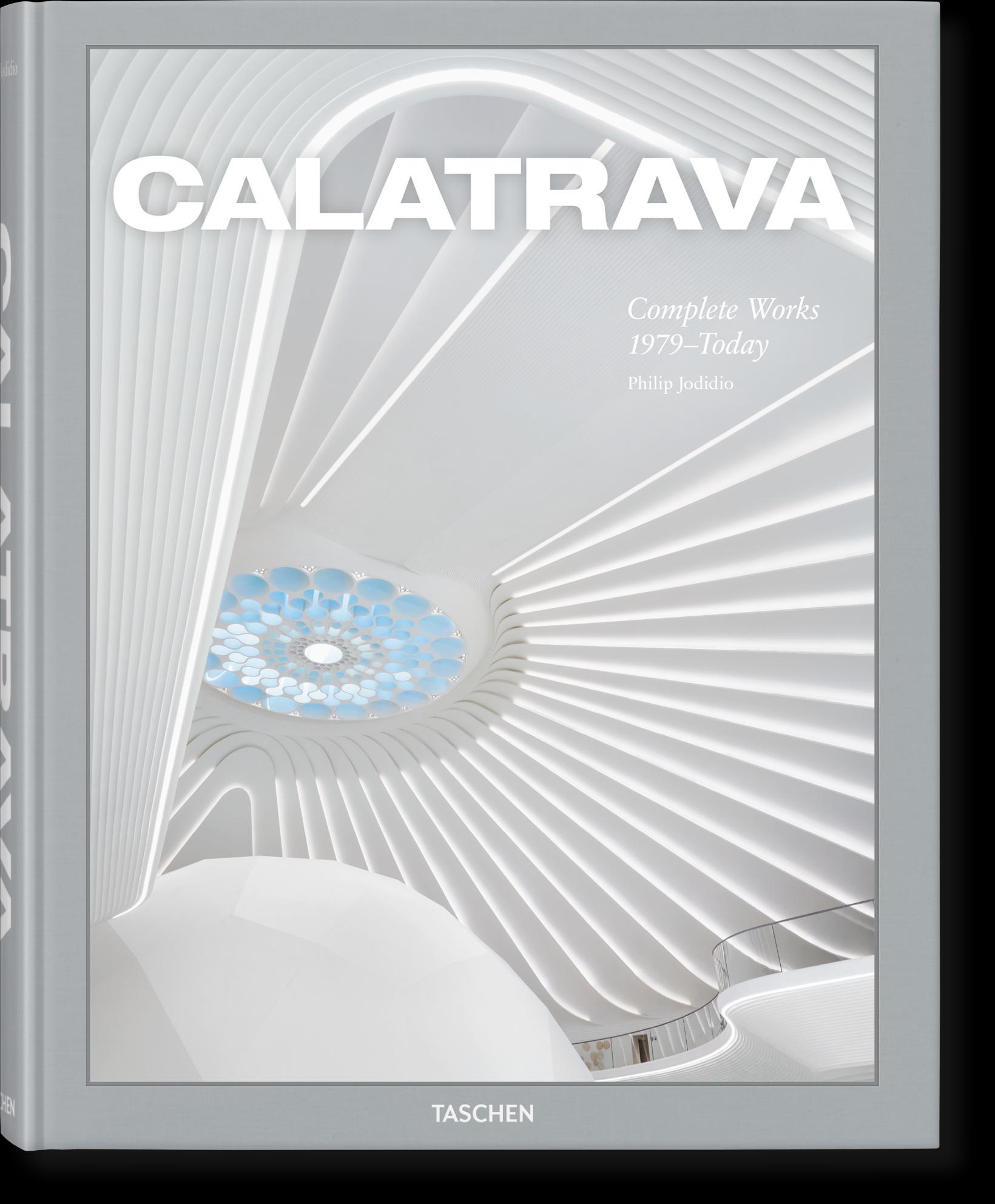 Calatrava. Complete Works 1979-Today