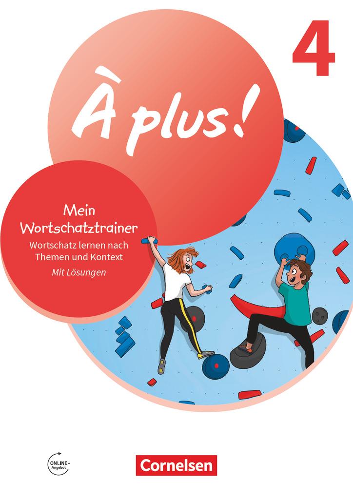 À plus ! 1. und 2. Fremdsprache. Band 4 - Mein Wortschatztrainer