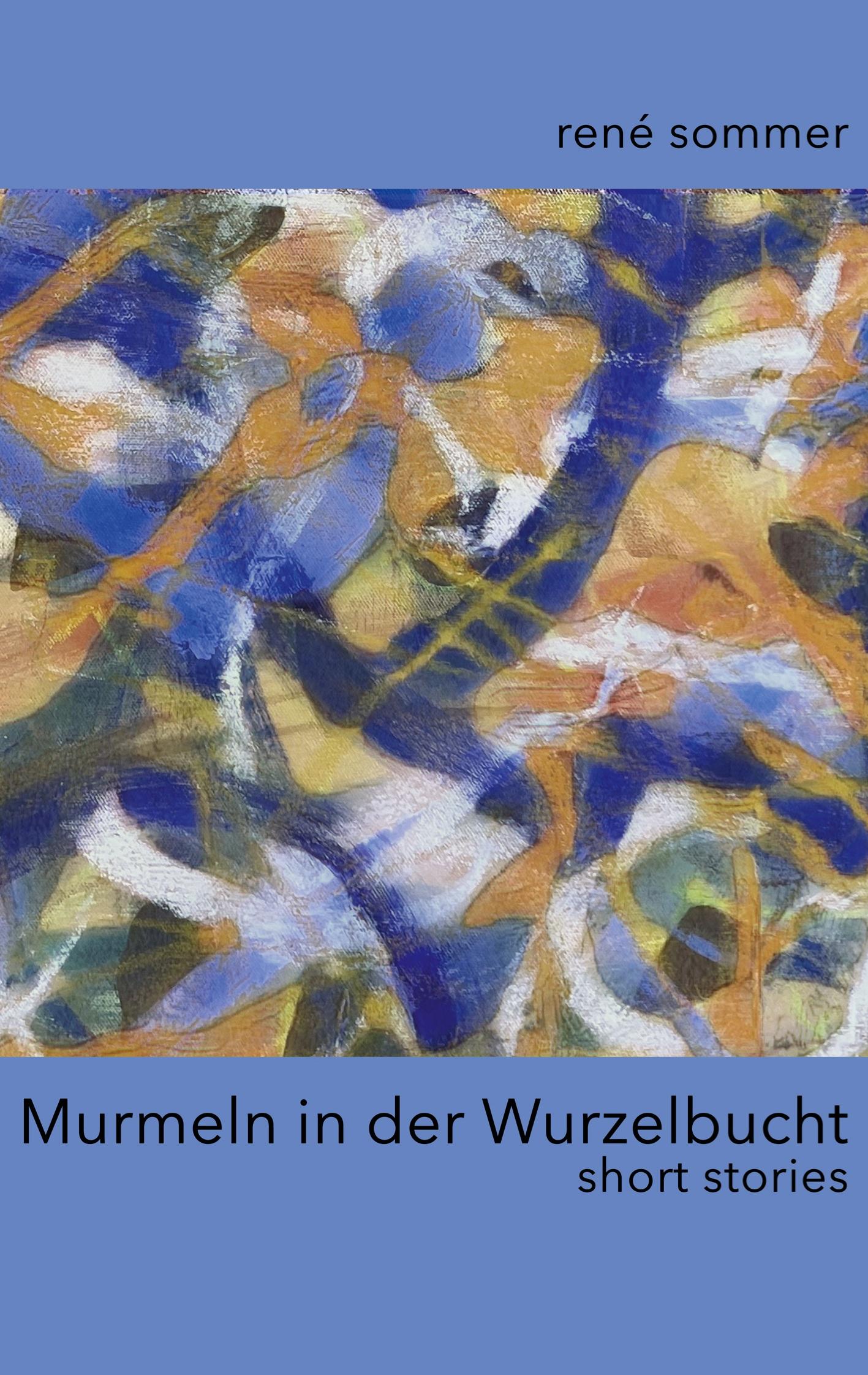 Murmeln in der Wurzelbucht