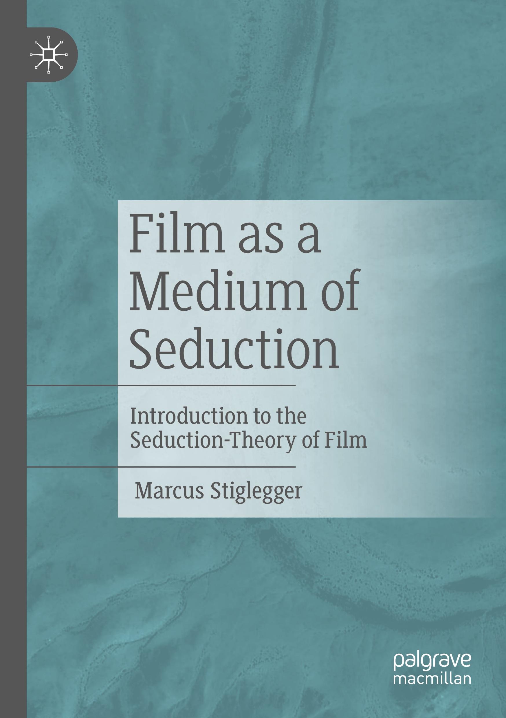 Film as a Medium of Seduction