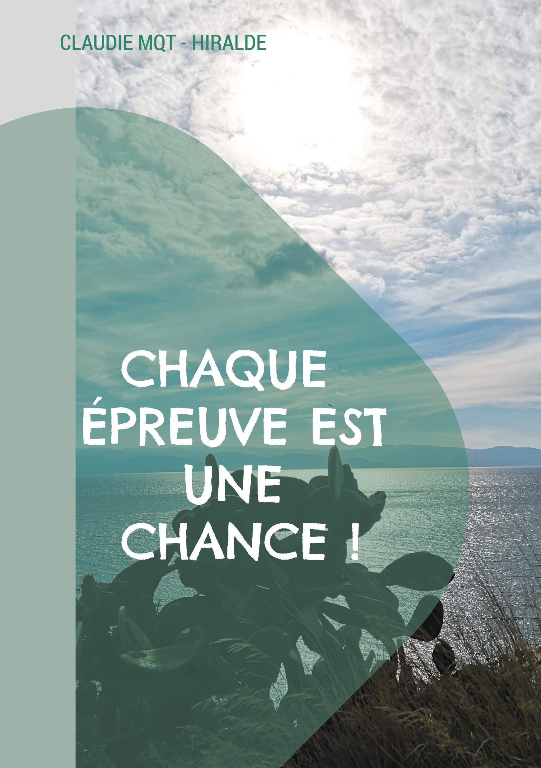 Chaque épreuve est une chance !