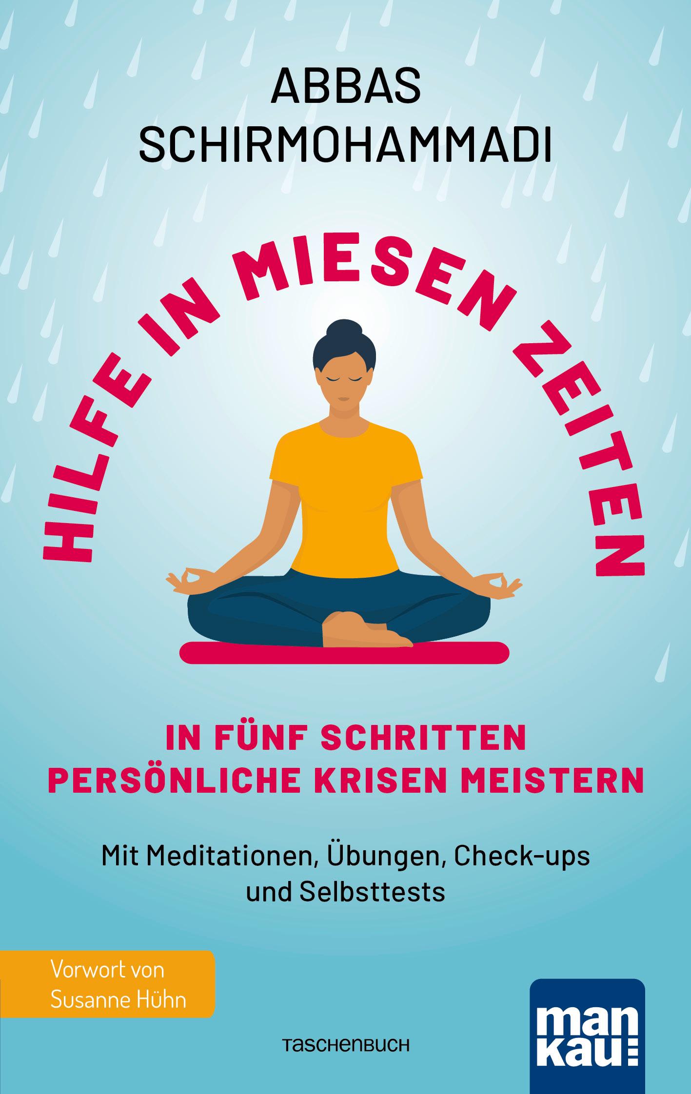 Hilfe in miesen Zeiten. In fünf Schritten persönliche Krisen meistern