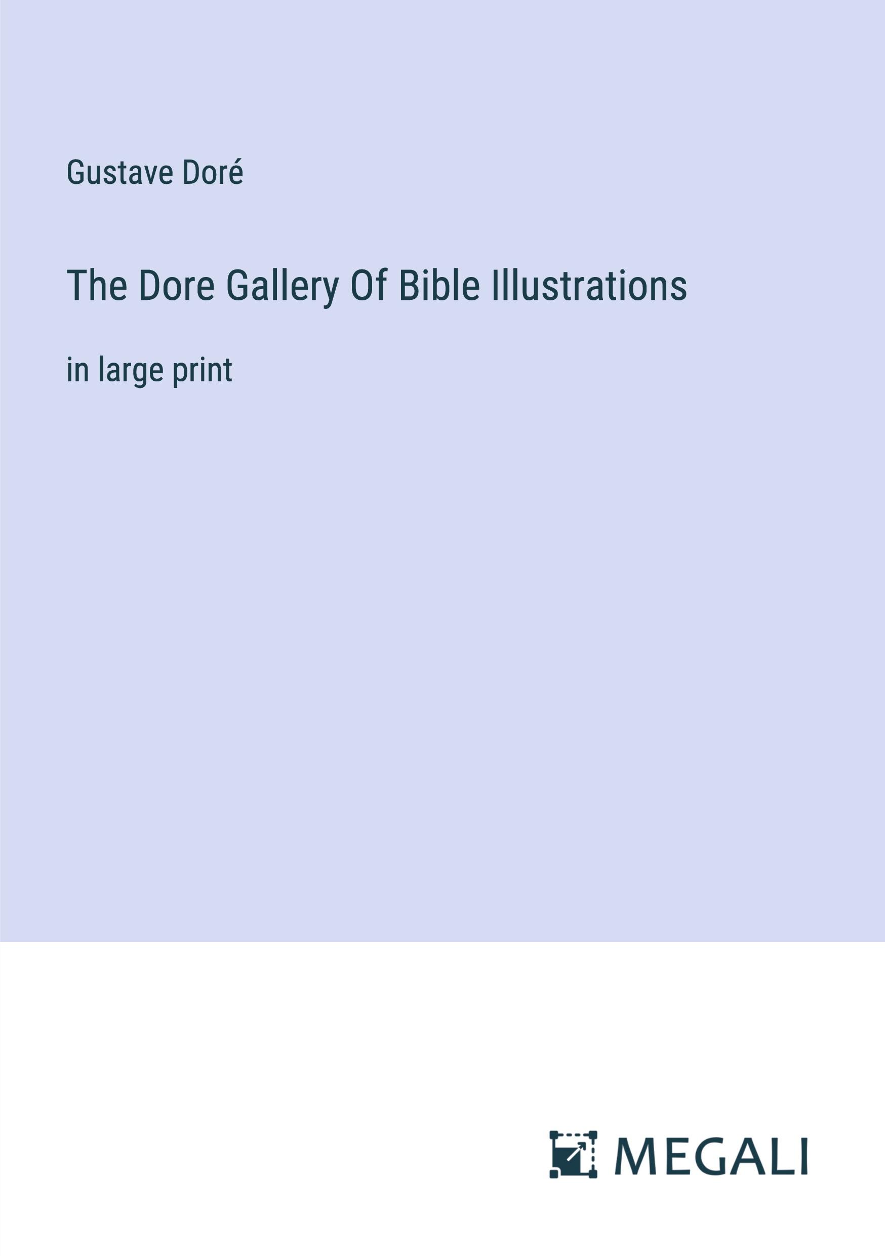 The Dore Gallery Of Bible Illustrations