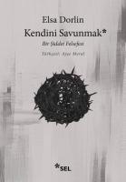 Kendini Savunmak - Bir Siddet Felsefesi