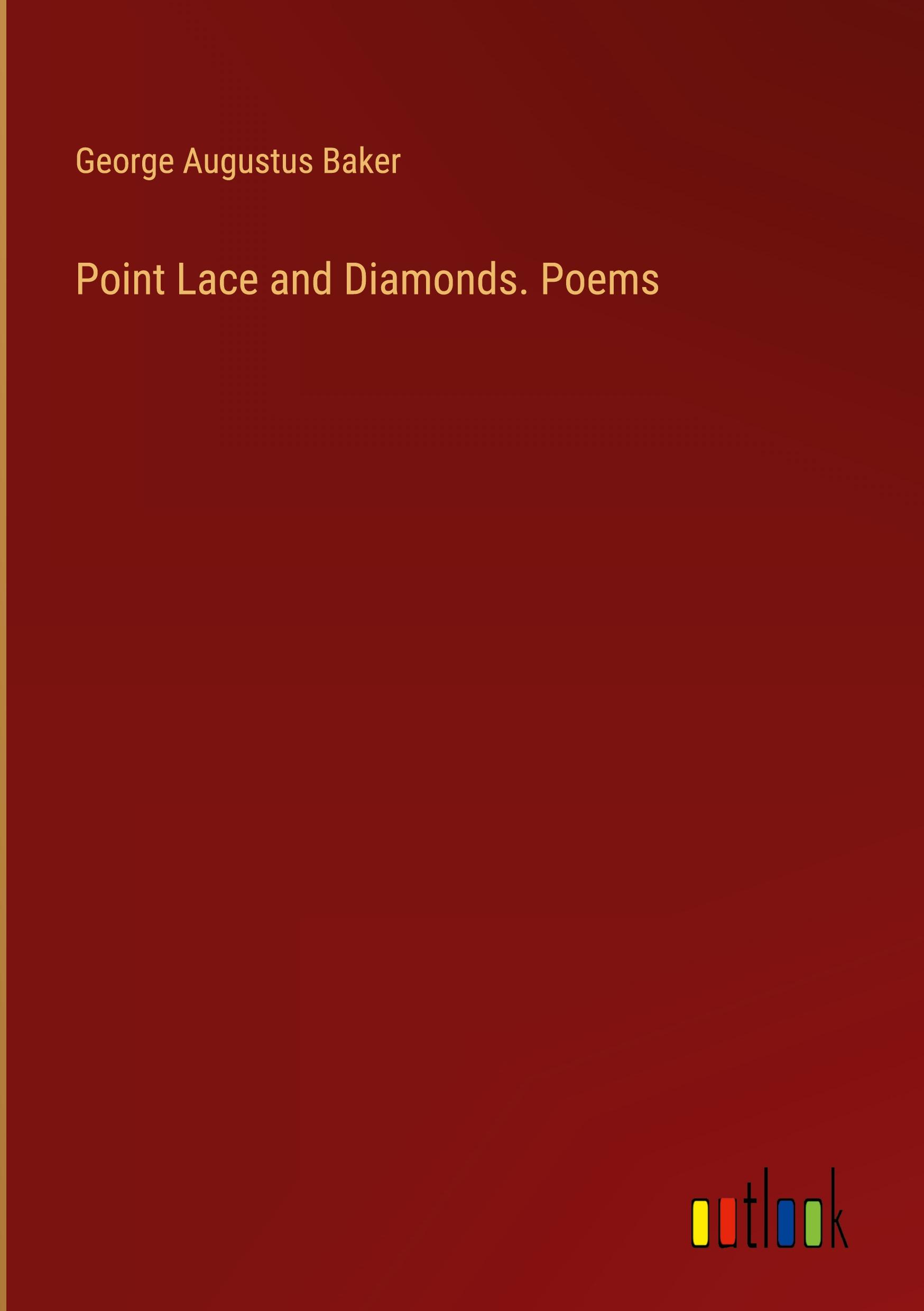 Point Lace and Diamonds. Poems