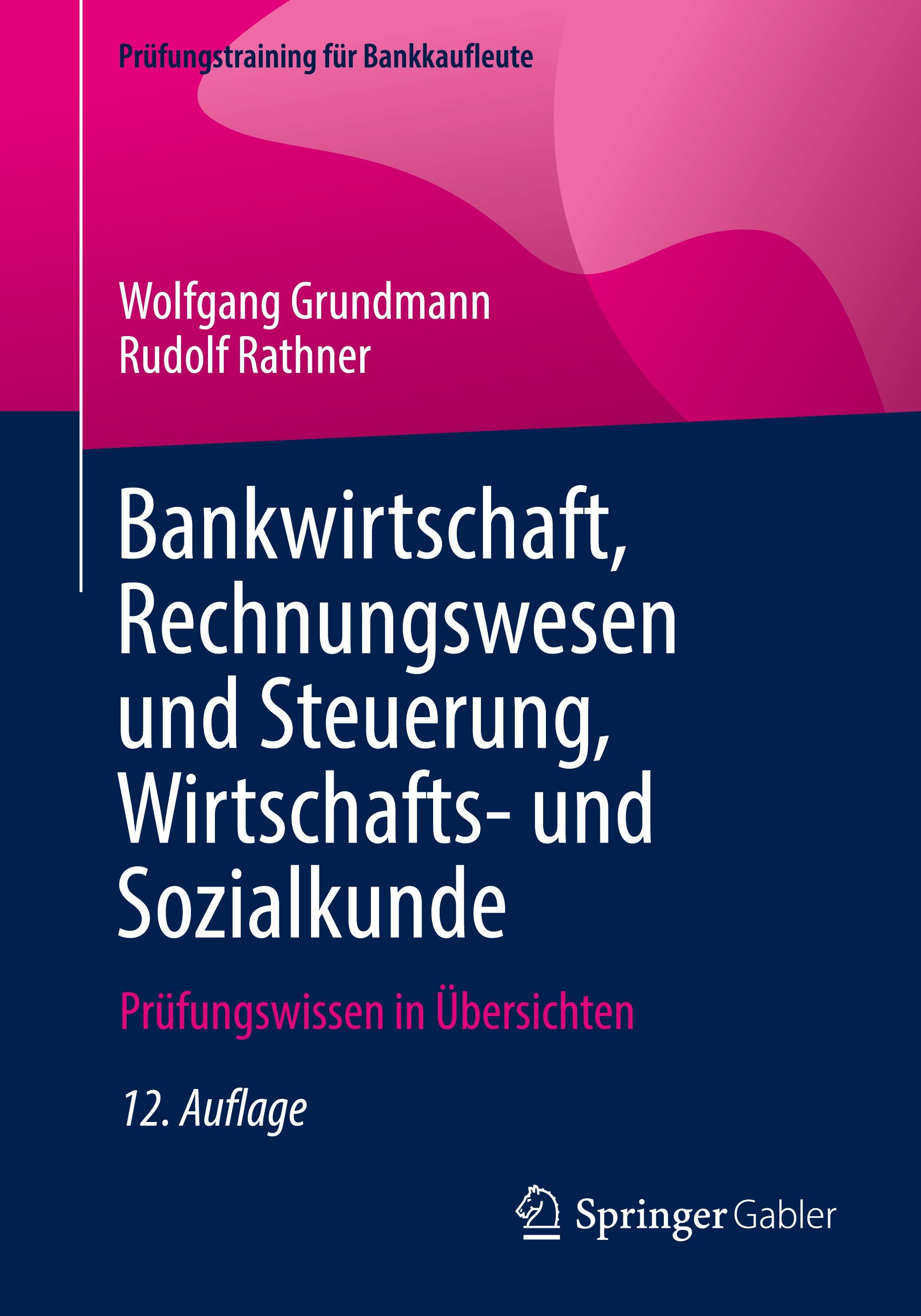 Bankwirtschaft, Rechnungswesen und Steuerung, Wirtschafts- und Sozialkunde