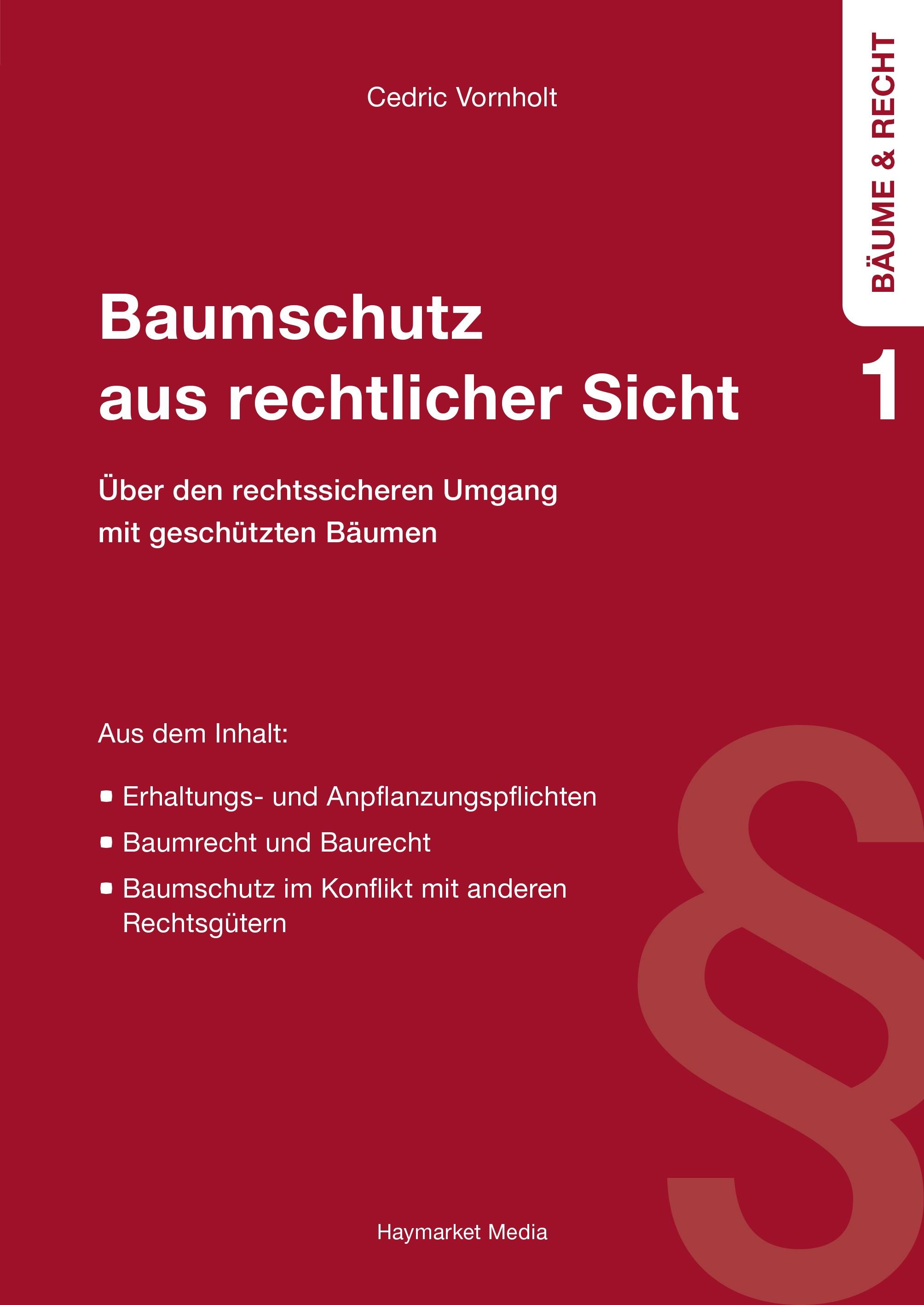 Baumschutz aus rechtlicher Sicht