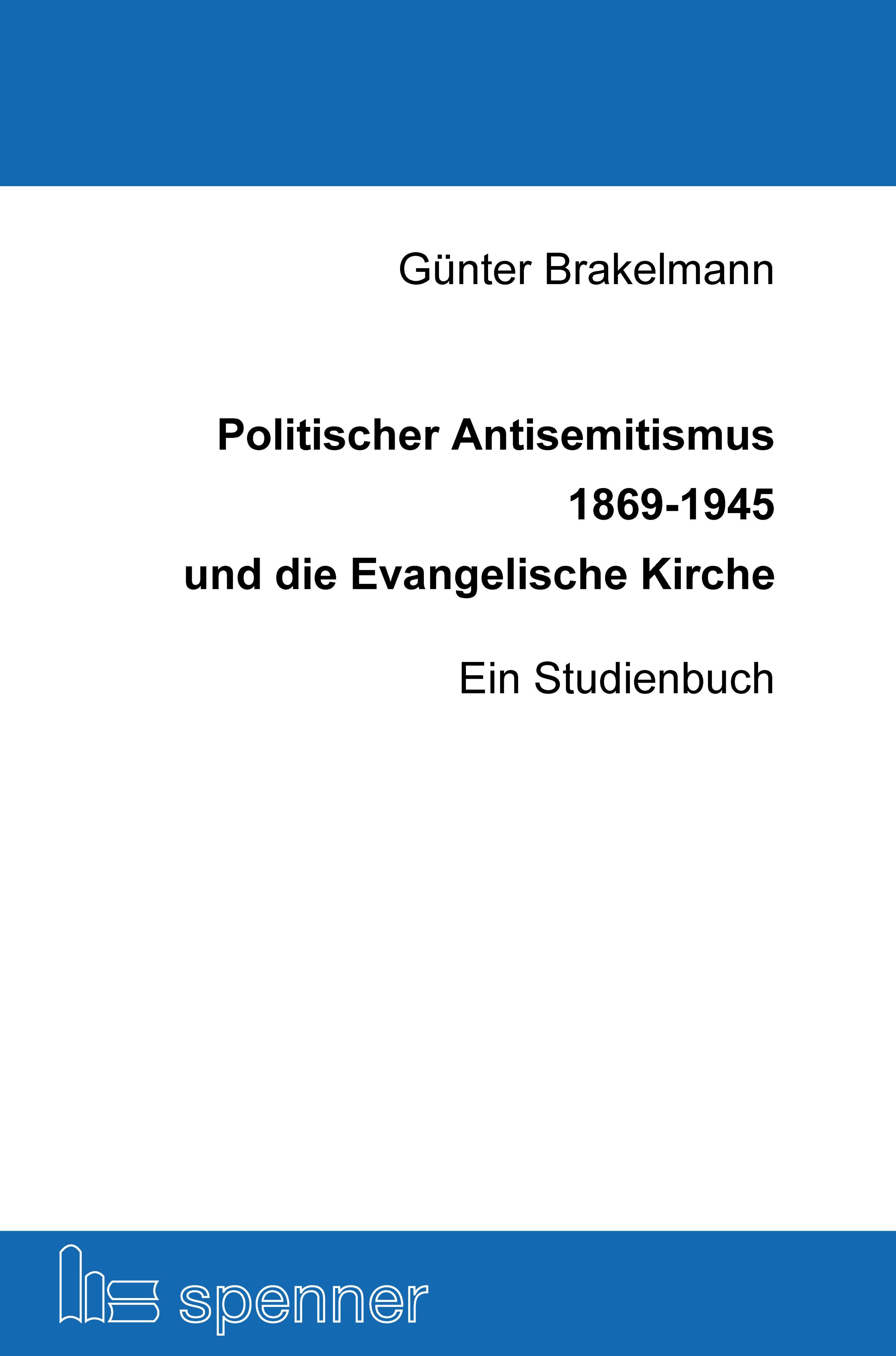 Politischer Antisemitismus 1869-1945 und die Evangelische Kirche