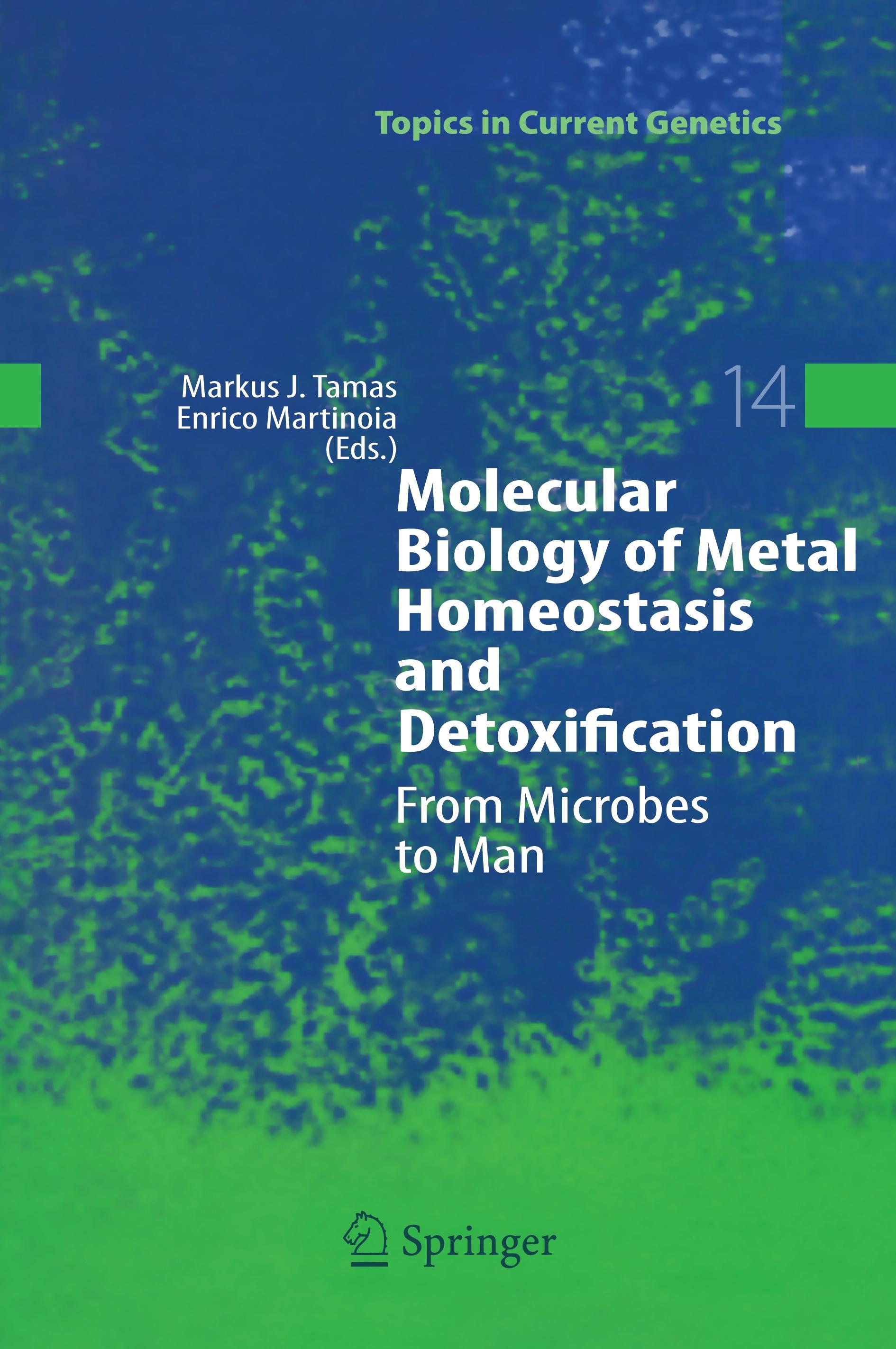 Molecular Biology of Metal Homeostasis and Detoxification