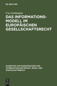 Das Informationsmodell im Europäischen Gesellschaftsrecht