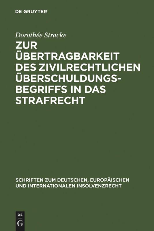 Zur Übertragbarkeit des zivilrechtlichen Überschuldungsbegriffs in das Strafrecht