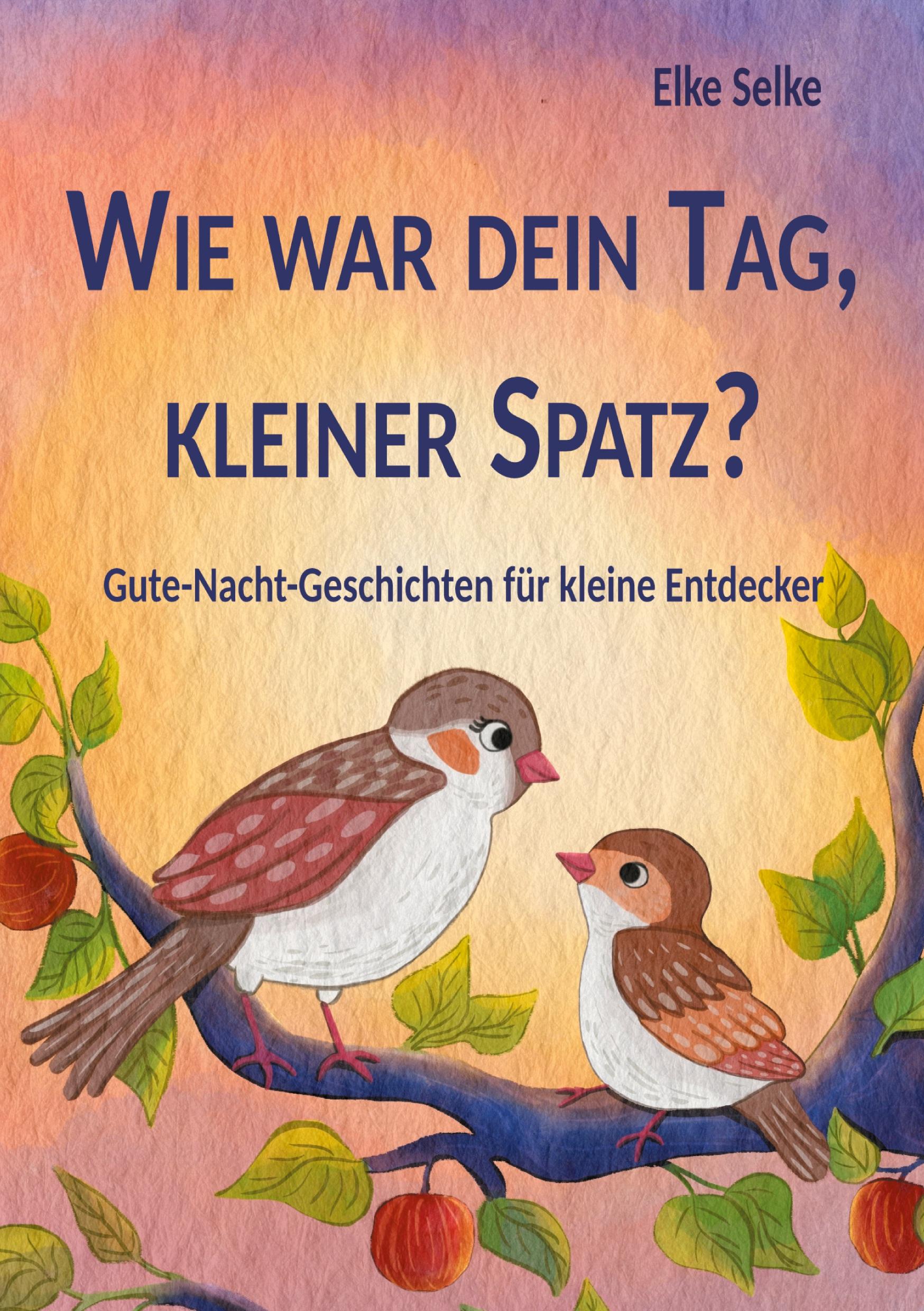 Wie war dein Tag, kleiner Spatz?