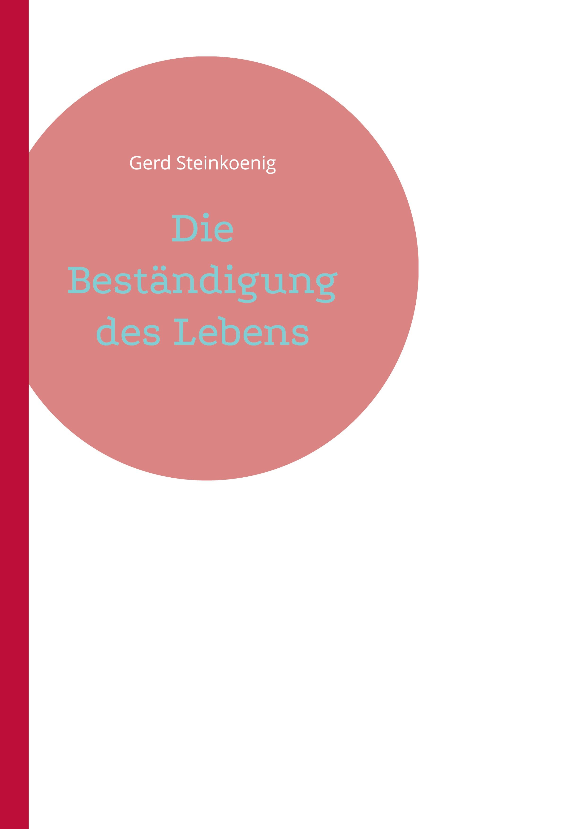 Die Beständigung des Lebens