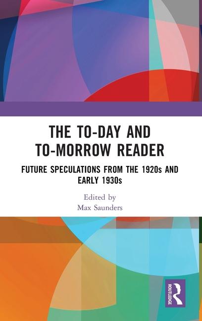 The To-day and To-morrow Reader