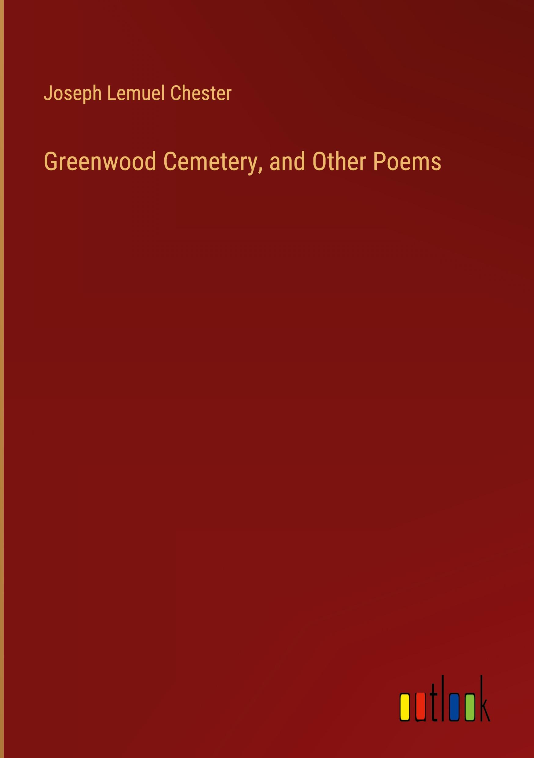 Greenwood Cemetery, and Other Poems