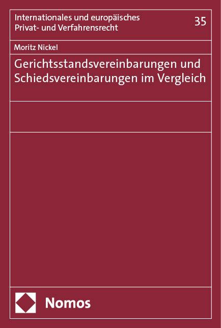 Gerichtsstandsvereinbarungen und Schiedsvereinbarungen im Vergleich