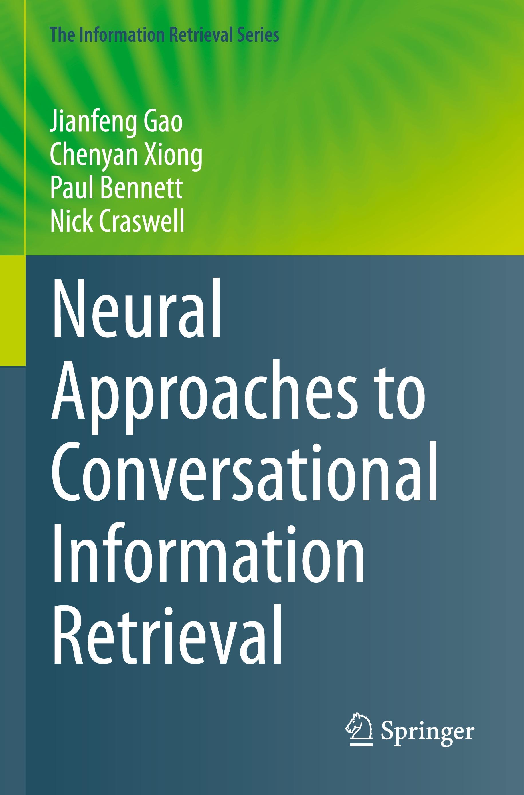 Neural Approaches to Conversational Information Retrieval